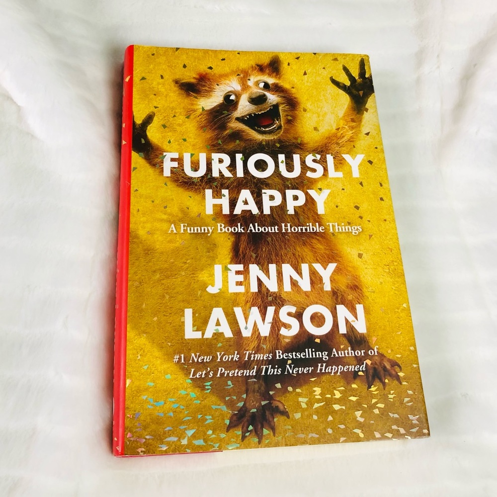"Furiously Happy" by Jenny Lawson